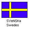 [Sweden or Angles (Viking) Flag]